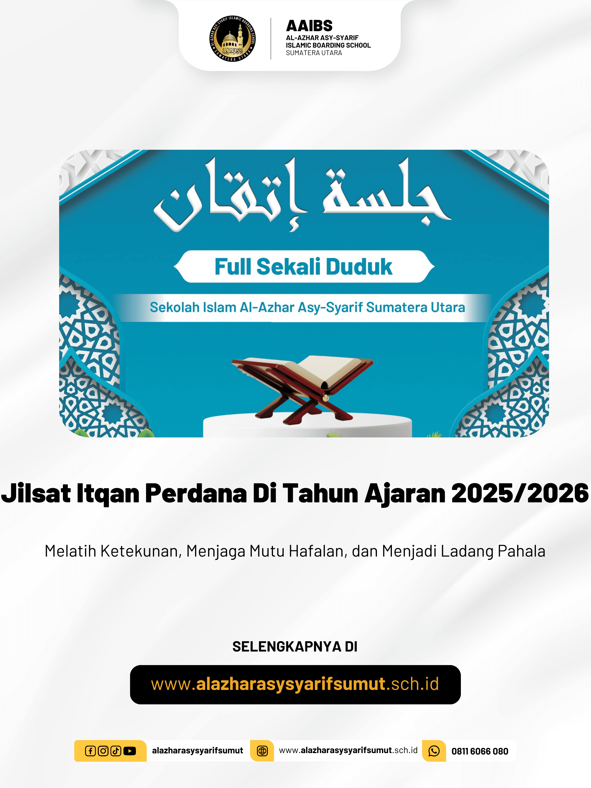 Jilsat Itqan Perdana Di Tahun Ajaran 2025/2026: Melatih Ketekunan, Menjaga Mutu Hafalan, dan Menjadi Ladang Pahala