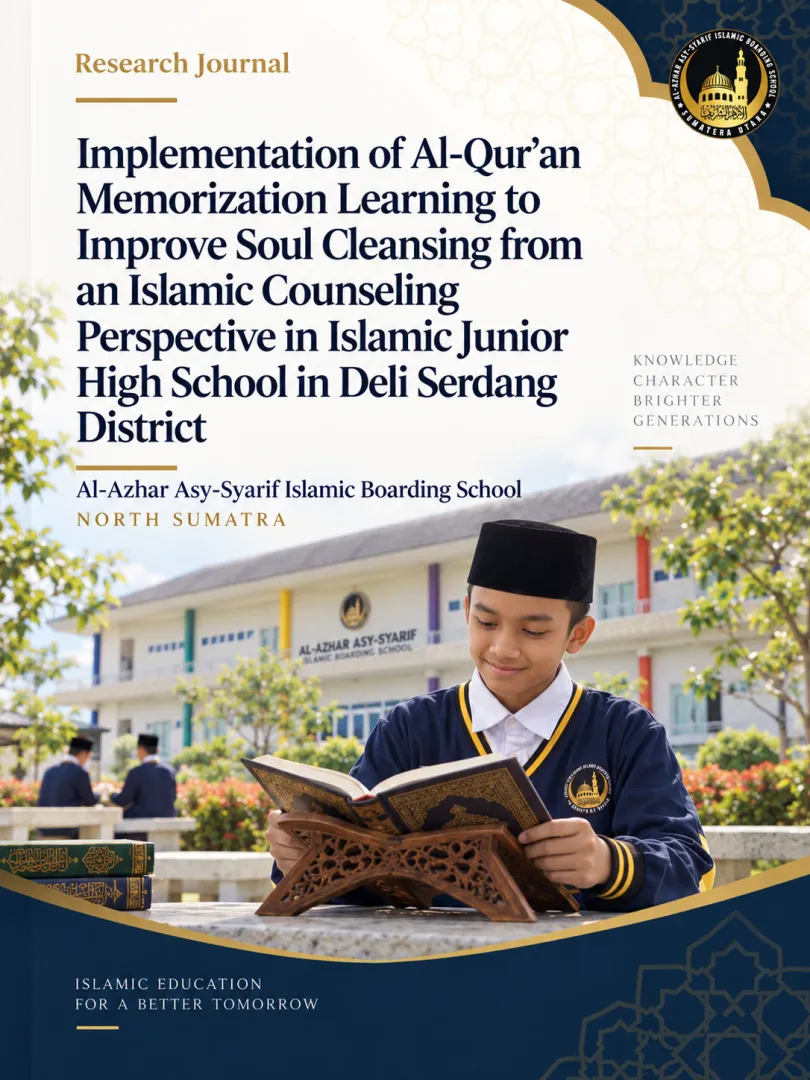Implementation of Al-Qur’an Memorization Learning to Improve Soul Cleansing from an Islamic Counseling Perspective in Islamic Junior High School in Deli Serdang District