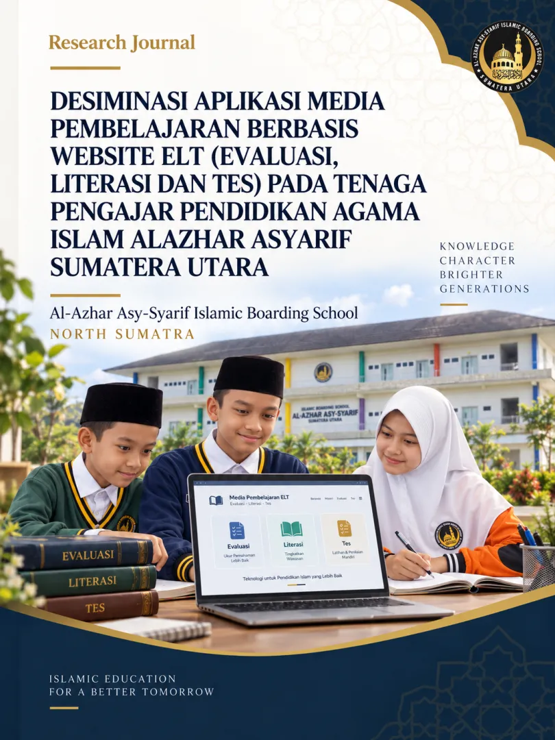 Desiminasi Aplikasi Media Pembelajaran Berbasis Website ELT (Evaluasi, Literasi dan Tes) Pada Tenaga Pengajar Pendidikan Agama Islam Al Azhar Asy Syarif Sumatera Utara